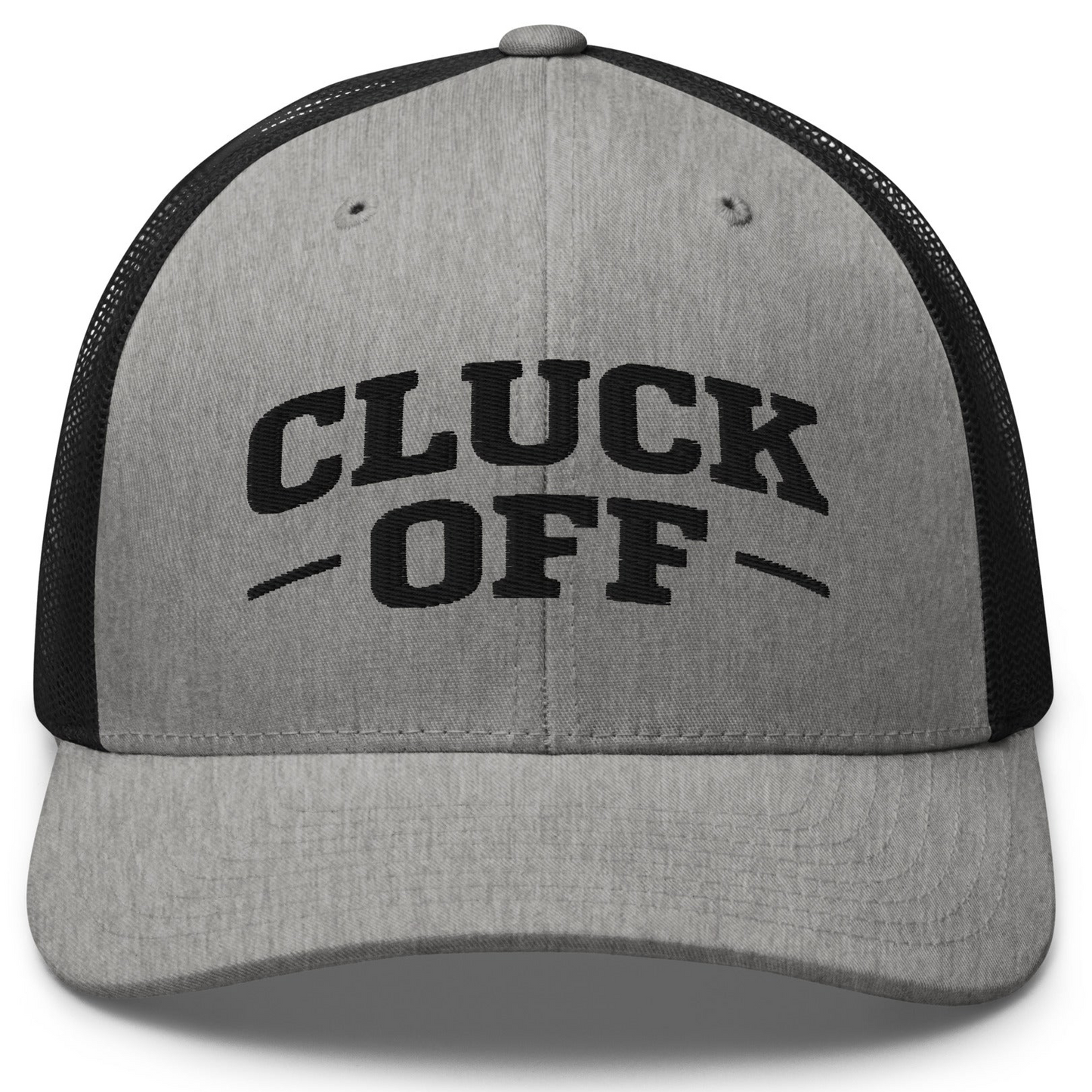 Cluck Off Embroidered Hat