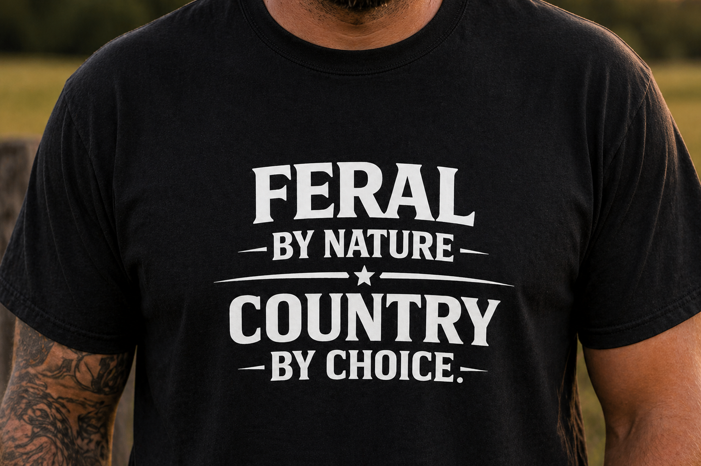 Feral by Nature Country by Choice T-Shirt
