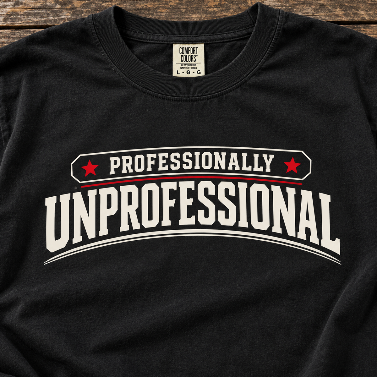 Professionally Unprofessional T-Shirt