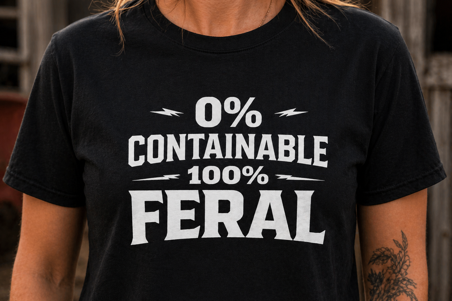 0% Containable 100% Feral T-Shirt