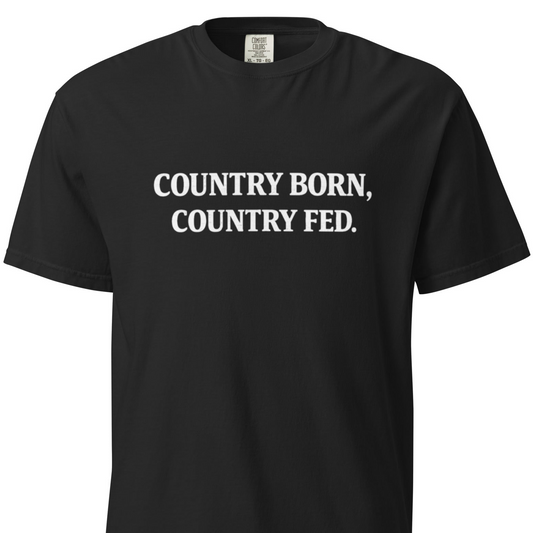 COUNTRY BORN COUNTRY FED T-SHIRT