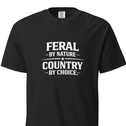 Feral by Nature, Country by Choice – Feral Country T-Shirt