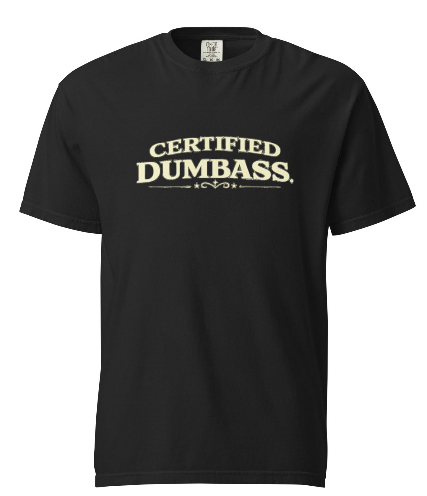 Certified Dumbass T-Shirt