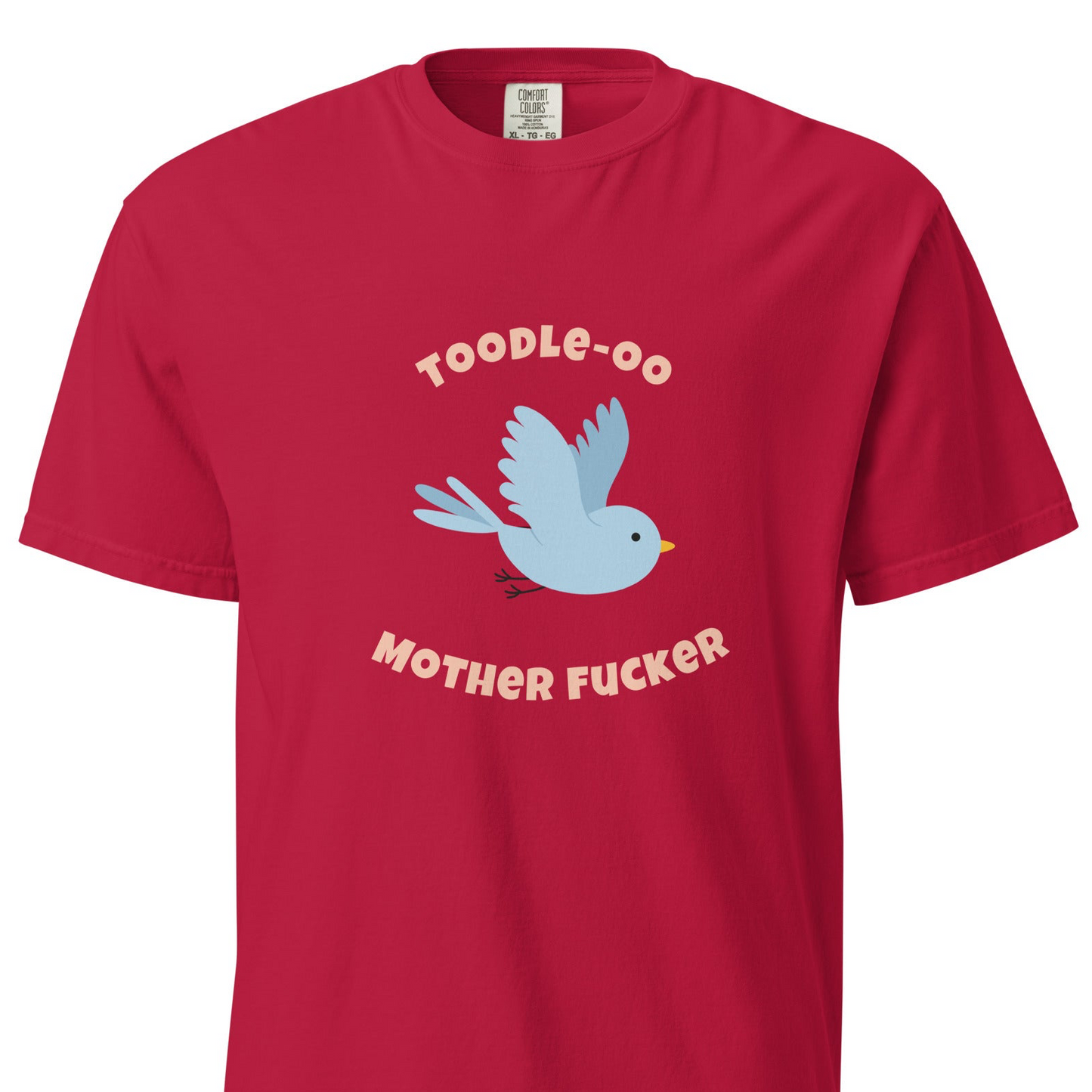 Toodle-Oo Mother F*cker - T-Shirt
