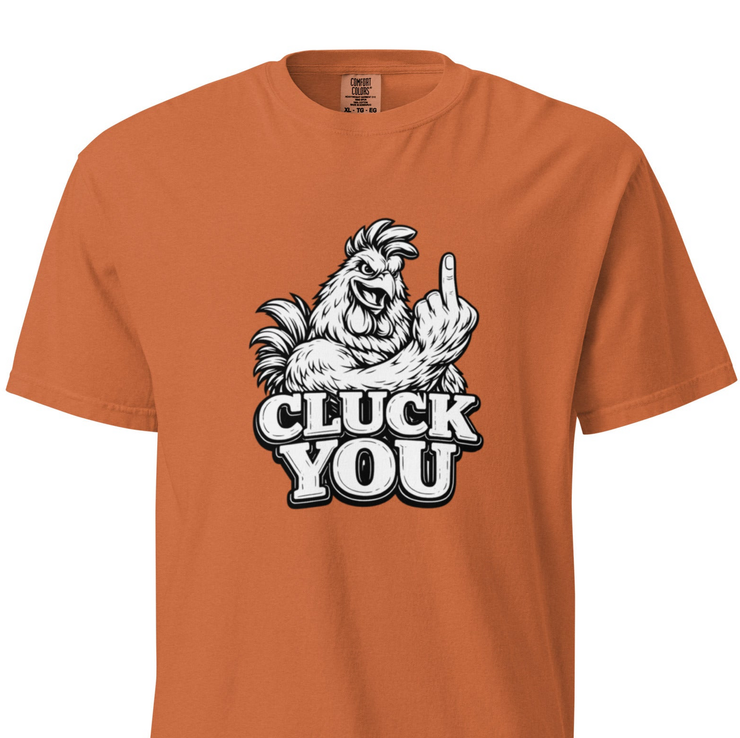 Cluck You Chicken T-Shirt